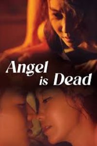 Download [18+] Angel Is Dead (2017) [In Korean + ESubs] WEBRip 480p [313MB] || 720p [750MB] || 1080p [2GB]